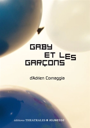 Gaby et les garçons - Adrien Cornaggia