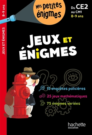 Jeux et énigmes, du CE2 au CM1, 8-9 ans - Michèle Lecreux