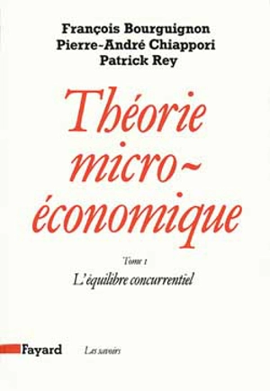 Théorie micro-économique. Vol. 1. L'Equilibre concurrentiel - François Bourguignon