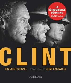 Clint - Richard Schickel