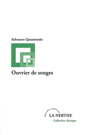 Ouvrier de songes - Salvatore Quasimodo