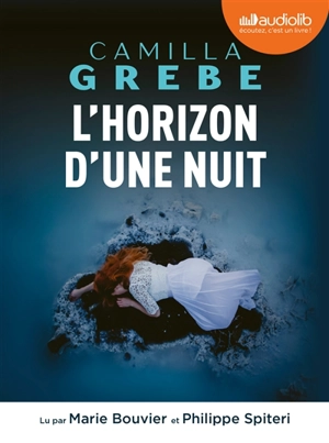 L'horizon d'une nuit - Camilla Grebe