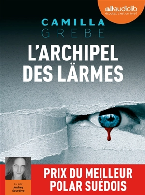 L'archipel des lärmes - Camilla Grebe