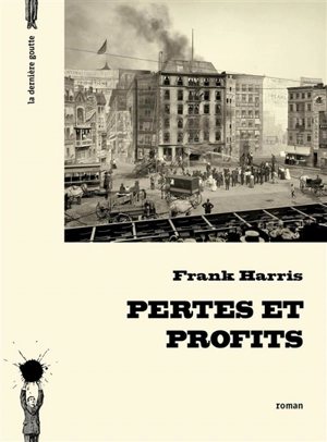 Pertes et profits - Frank Harris