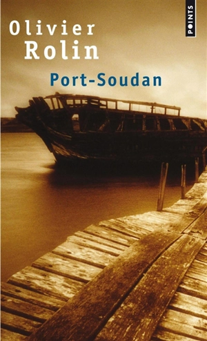 Port-Soudan - Olivier Rolin