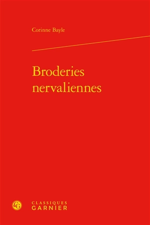 Broderies nervaliennes - Corinne Bayle
