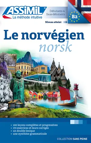 Le norvégien : débutants & faux-débutants : niveau atteint B2 - Françoise Heide