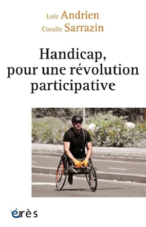 Handicap, pour une révolution participative - Loïc Andrien