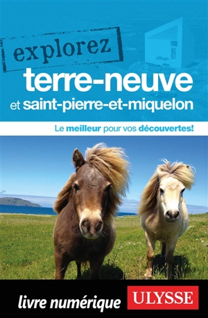 Explorez Terre-Neuve et Saint-Pierre-et-Miquelon - Benoît Prieur