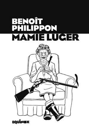 Mamie Luger - Benoït Philippon