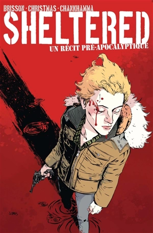 Sheltered : un récit pré-apocalyptique - Ed Brisson