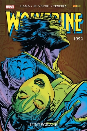 Wolverine : l'intégrale. 1992 - Larry Hama