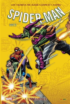 Spider-Man : l'intégrale. 1973 - Stan Lee