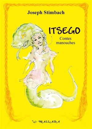 Itsego : contes manouches - Joseph Stimbach