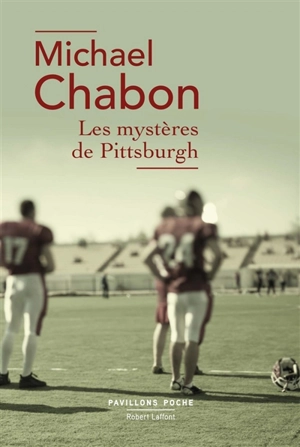 Les mystères de Pittsburgh - Michael Chabon