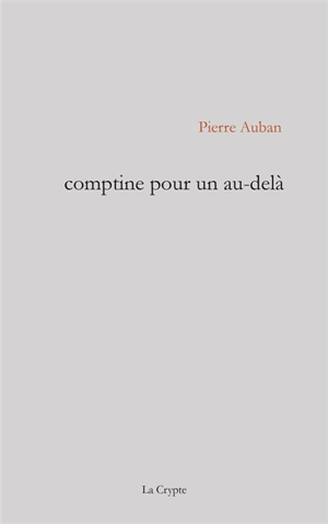 Comptine pour un au-delà - Pierre Auban