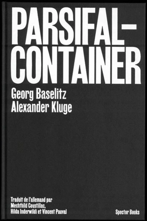 Parsifal-container - Georg Baselitz