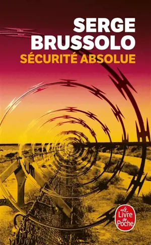 Sécurité absolue - Serge Brussolo