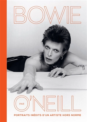 Bowie par O'Neill : portraits inédits d'un artiste hors norme - Terry O'Neill