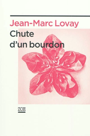 Chute d'un bourdon - Jean-Marc Lovay