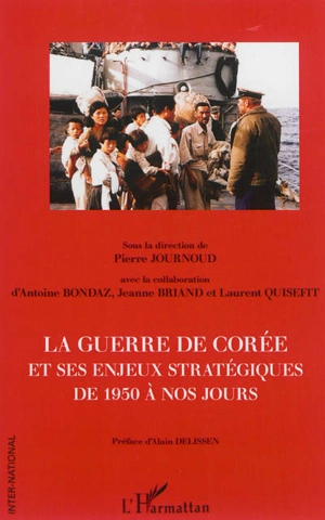 La guerre de Corée et ses enjeux stratégiques de 1950 à nos jours