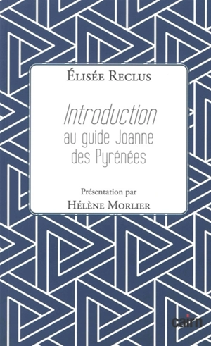 Introduction au guide Joanne des Pyrénées - Elisée Reclus