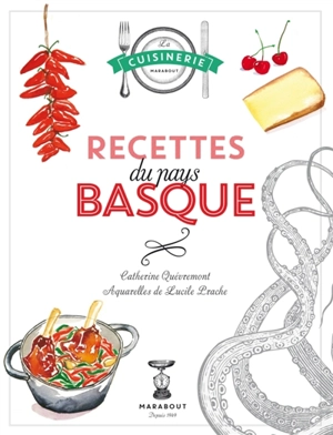 Recettes du Pays basque - Catherine Quévremont