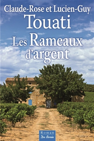 Les rameaux d'argent - Claude-Rose Touati