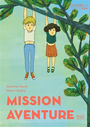 Mission aventure - Gauthier David