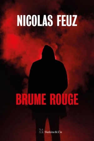 Brume rouge - Nicolas Feuz