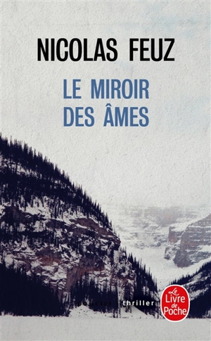 Le miroir des âmes - Nicolas Feuz