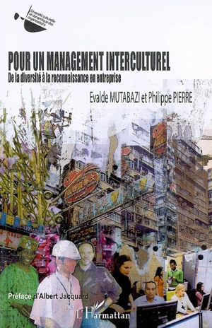 Pour un management interculturel : de la diversité à la reconnaissance en entreprise - Evalde Mutabazi