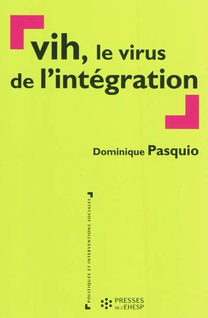 VIH, le virus de l'intégration - Dominique Pasquio