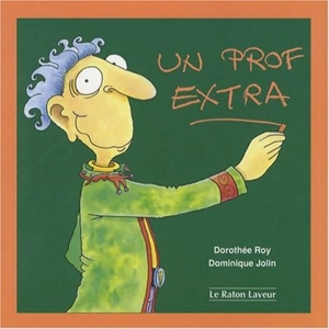 Un prof extra - Dorothée Roy