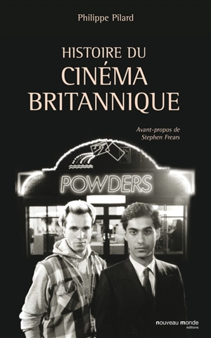 Histoire du cinéma britannique - Philippe Pilard