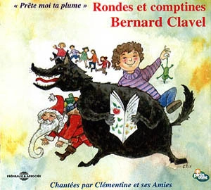 Rondes et comptines - Bernard Clavel