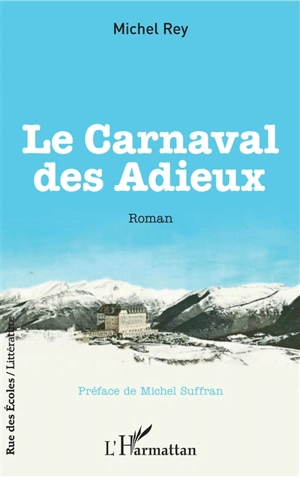 Le carnaval des adieux - Michel Rey