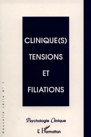 Clinique(s), tensions et filiations