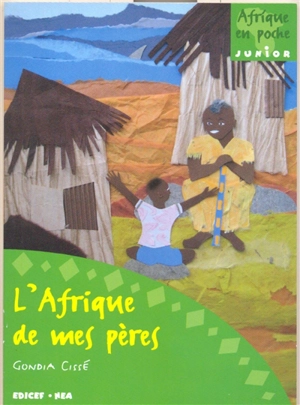 L'Afrique de mes pères - Gondia Cissé