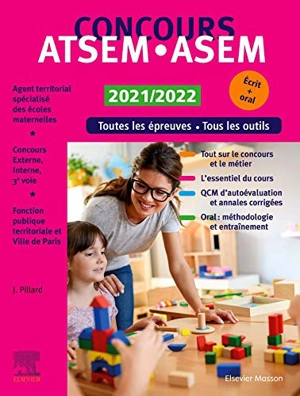 Concours ATSEM-ASEM 2021-2022 : toutes les épreuves, tous les outils, écrit + oral : concours externe, interne et 3e voie, fonction publique territoriale de la ville de Paris - Jackie Pillard