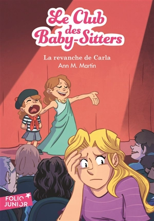 Le Club des baby-sitters. Vol. 15. La revanche de Carla - Ann M. Martin