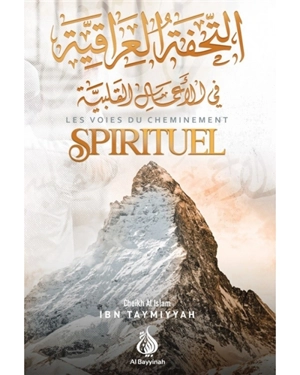 Les voies du cheminement spirituel - Taqi al-Din Ahmad Ibn Taymiyya