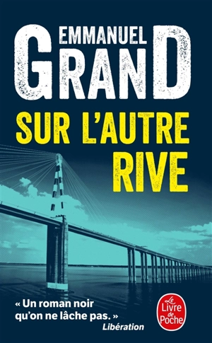 Sur l'autre rive - Emmanuel Grand