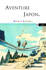 Aventure Japon - Robert Guillain
