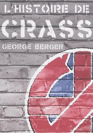 L'histoire de Crass - George Berger