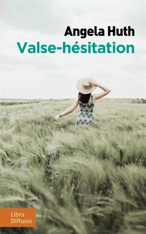 Valse-hésitation - Angela Huth