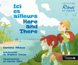 Ici et ailleurs. Here and there - Corinne Albaut