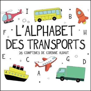 L'alphabet des transports : 26 comptines - Corinne Albaut