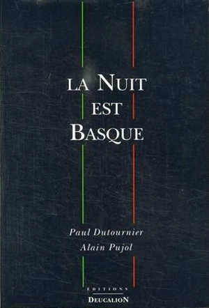 La Nuit est basque - Paul Dutournier