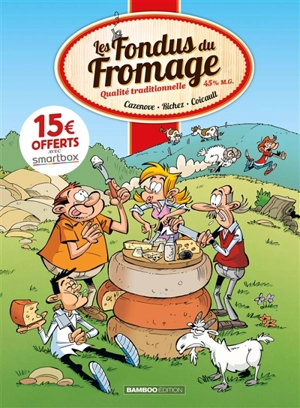 Les fondus du fromage - Hervé Richez